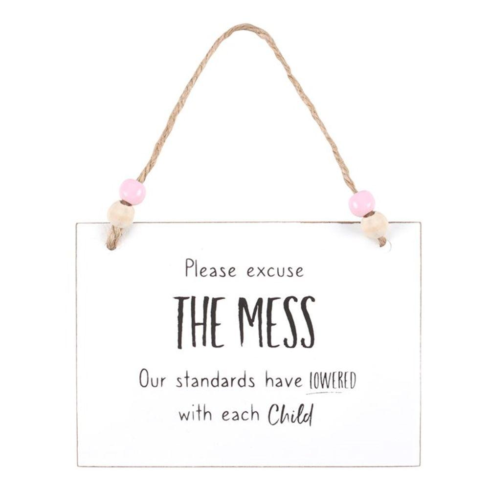 Excuse The Mess Hanging Sign - DuvetDay.co.uk