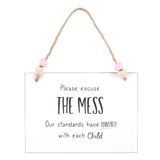 Excuse The Mess Hanging Sign - DuvetDay.co.uk