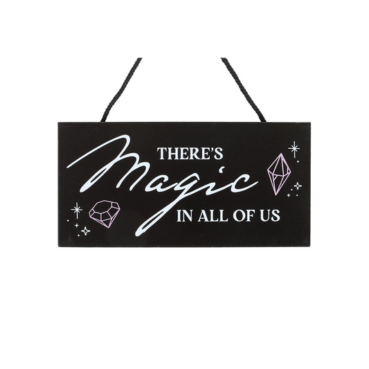 There's Magic in All of Us Witchy Hanging Sign